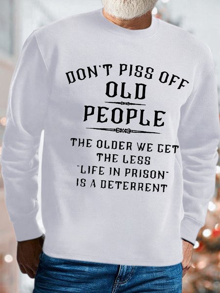 

Men's Don't Piss Off Old People Funny Text Letters Casual Sweatshirt, White, Hoodies&Sweatshirts
