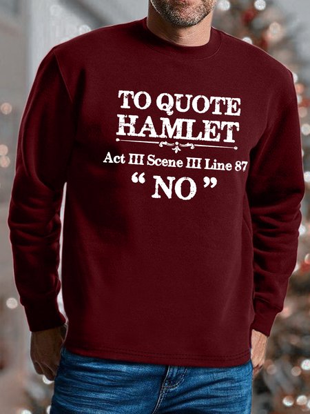 

Men To Quote Hamlet Act III Scene III Line 87 No Regular Fit Text Letters Sweatshirt, Red, Hoodies&Sweatshirts
