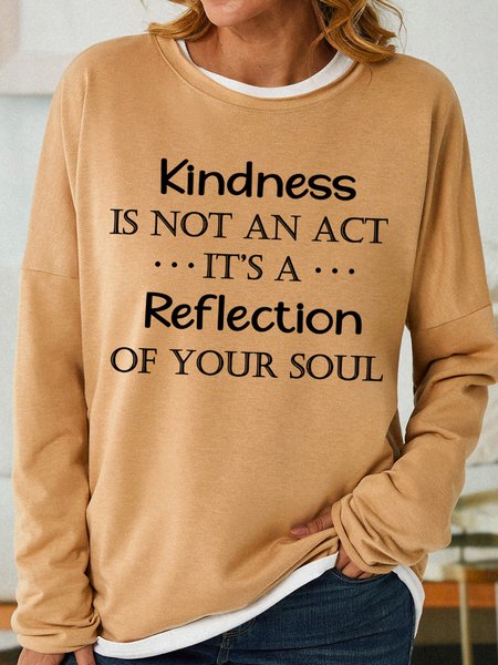 

Lilicloth X Paula Kindness Is Not An Act It's Reflection Of Your Soul Women's Sweatshirt, Khaki, Hoodies&Sweatshirts