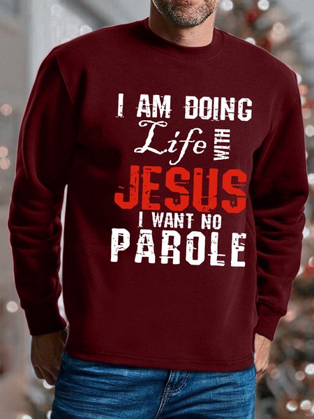 

Men I Am Doing Life With Jesus I Want No Parole Casual Sweatshirt, Red, Hoodies&Sweatshirts