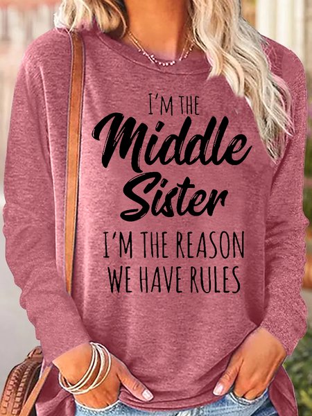 

Women's Sister Gift Middle Sister Funny Casual Crew Neck Text Letters Long Sleeve Top, Pink, Long sleeves