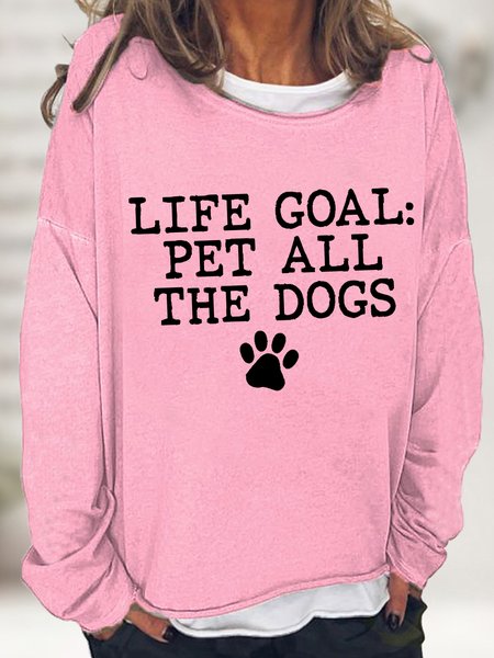 

Women's Life Goal Pet All The Does Cat Paw Funny Graphic Print Crew Neck Text Letters Sweatshirt, Pink, Hoodies&Sweatshirts