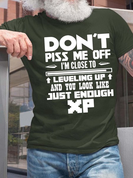 

Men Don’t Piss Me Off I’m Close To Leveling Up Crew Neck Text Letters Casual T-Shirt, Deep green, T-shirts