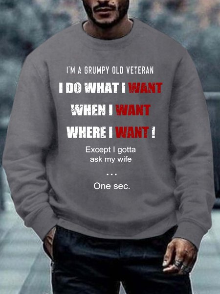

Men I’m A Grumpy Old Veteran I Do What I Want When I Want Where I Want Regular Fit Sweatshirt, Deep gray, Hoodies&Sweatshirts