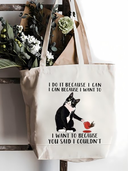 

I Do It Because I Can I Can Because I Want To I Want To Because You Said I Couldn't Animal Cat Graphic Shopping Tote, White, Women's Bags