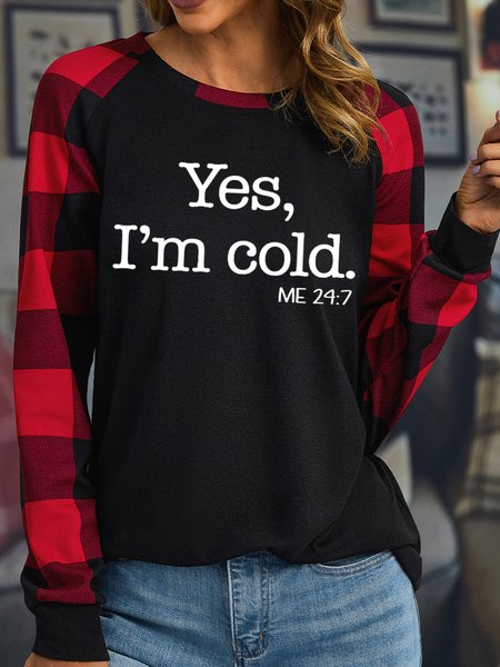 

Women's Yes I'm Cold Me 24:7 Funny Text Letters Crew Neck Loose T-shirt, Black, Long sleeves