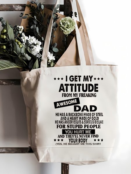 

I Get My Attitude From Awesome Dad Family Text Letter Shopping Tote, White, Bags