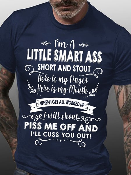 

Mens I Am A Little Smart Ass Short And Stout Funny Graphics Printed Cotton Text Letters Casual T-Shirt, Purplish blue, T-shirts
