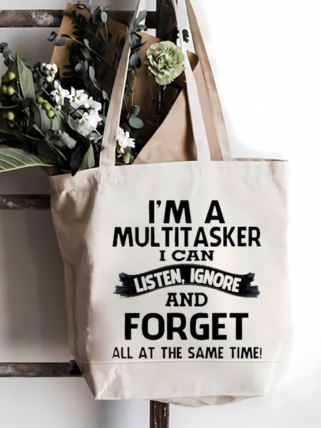

I'm A Multitasker I Can Listen Ignore And Forget All At The Same Time Funny Text Letter Shopping Tote, White, Bags