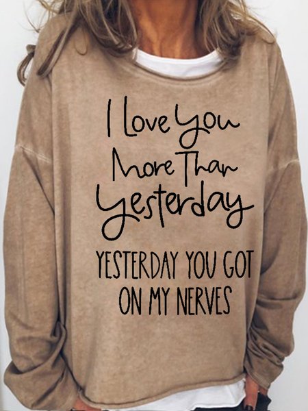 

Womens I Love You More Than Yesterday Funny Letters Casual Sweatshirt, Light brown, Hoodies&Sweatshirts