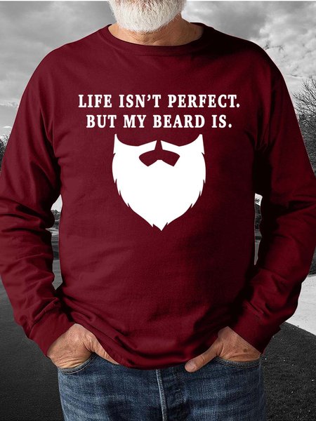

Men Life Isn’t Perfect But My Beard Is Casual Sweatshirt, Red, Hoodies&Sweatshirts