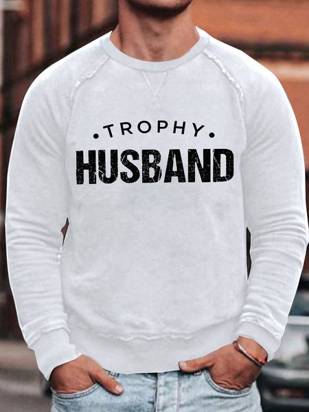 

Mens Trophy Husband Funny Graphics Printed Casual Text Letters Loose Sweatshirt, White, Hoodies&Sweatshirts