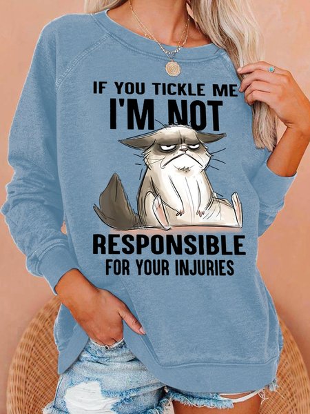 

If You Tickle Me I‘m Not Responsible For Your Injuries Angry Cat Women's Sweatshirt, Light blue, Hoodies&Sweatshirts