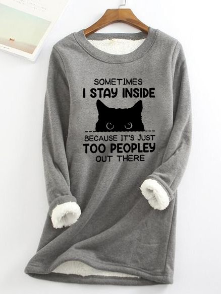 

Funny Women's Sometimes I Stay Inside Because It's Just Too People Out There Warmth Fleece Sweatshirt, Deep gray, Hoodies&Sweatshirts