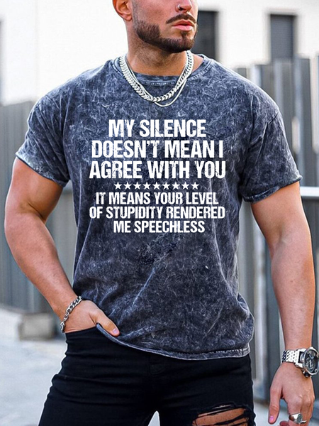 

Men My Silence Doesn’t Mean I Agree With You Crew Neck Casual Regular Fit T-Shirt, As picture, T-shirts