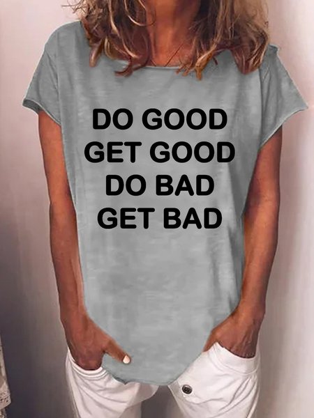 

Lilicloth X JI Do Good Get Good Do Bad Get Bad Women's T-Shirt, Gray, T-shirts