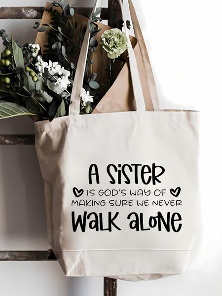 

A Sister Is God's Way Of Making Sure We Never Walk Alone Family Text Letter Shopping Tote Bag, White, Bags