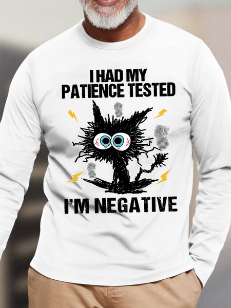 

Mens I Had My Patience Tested I Am Negative Funny Graphics Printed Grumpy Cat Crew Neck Loose Text Letters Top, White, Long Sleeves