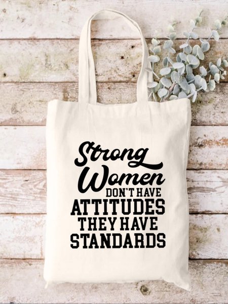 

Strong Women Don‘t Have Attitudes They Have Standards Funny Text Letter Shopping Tote Bag, White, Bags