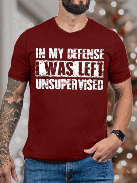 

Men In My Defense I Was Left Unsupervised Text Letters Crew Neck Fit T-Shirt, Red, T-shirts