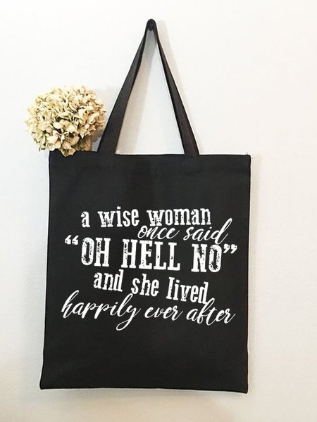 

A Wise Woman Once Said Oh Hell No And She Lived Happily Ever After Funny Text Letters Beanie Hat Shopping Tote Bag, Black, Bags
