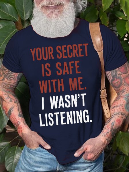 

Mens Your Secret Is Safe With Me I Wasn't Listening Funny Graphic Print Cotton Casual Text Letters T-Shirt, Purplish blue, T-shirts