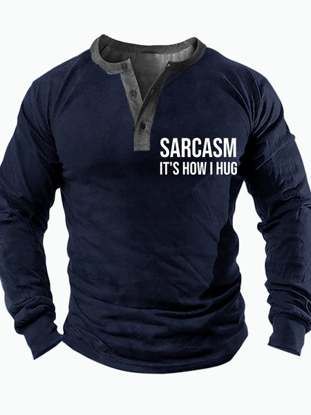 

Mens Sarcasm It Is How I Hug Funny Graphic Print Text Letters Casual Half Open Collar Sweatshirt, Dark blue, Long Sleeves
