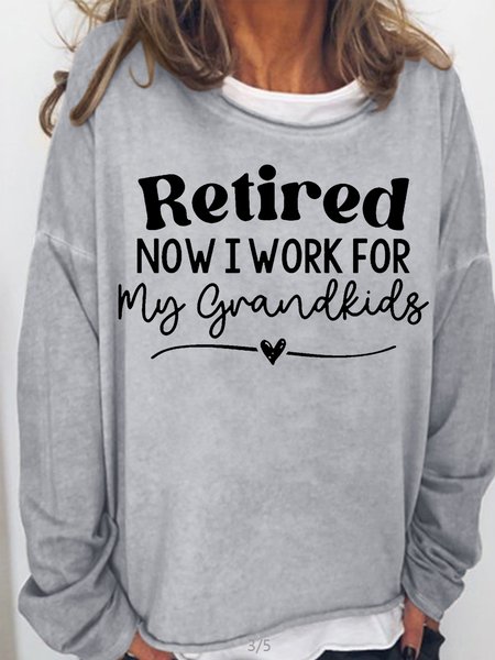 

Womens Retired Now I Work From My Grandkids Crew Neck Sweatshirt, Light gray, Hoodies&Sweatshirts