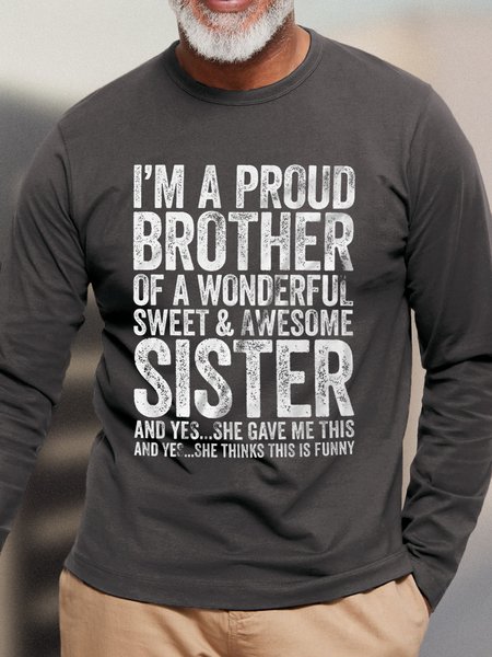 

I'm A Proud Brother Of A Wonderful Sweet And Awesome Sister Men's Long Sleeve T-Shirt, Gray, Long Sleeves