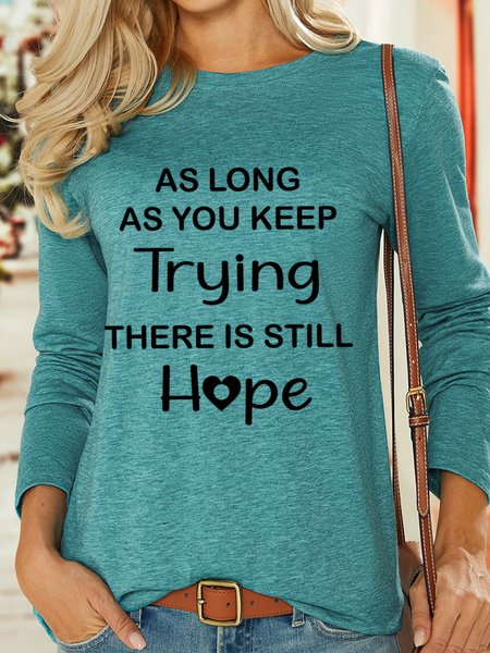 

Lilicloth X Paula As Long As You Keep Trying There Is Still Hope Women's Long Sleeve T-Shirt, Green, Long sleeves