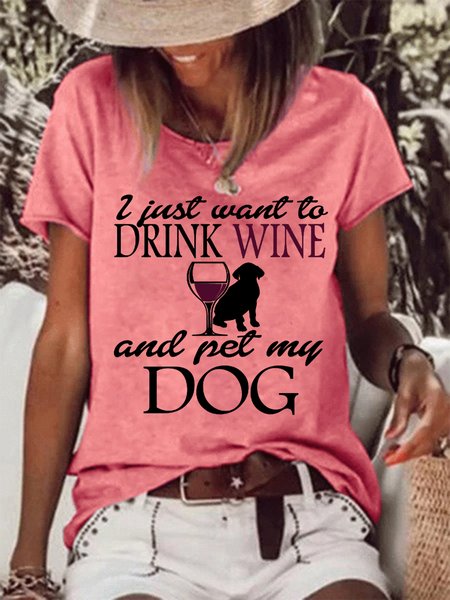 

Women Funny Word I Just Want To Drink Wine And Pet My Dog Cotton-Blend T-Shirt, Red, T-shirts
