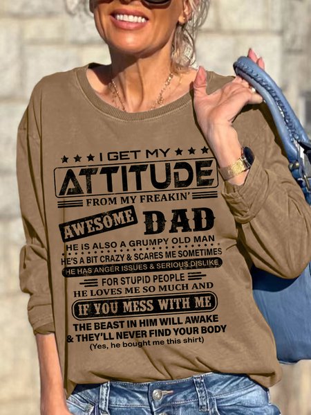 

Women Funny Graphic I Get My Attitude From Awesome Dad Sweatshirt, Khaki, Hoodies&Sweatshirts