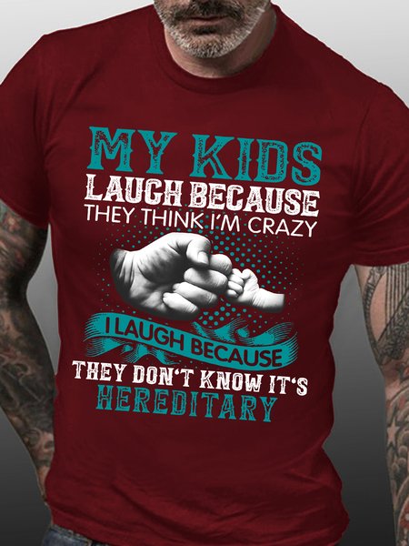 

Men Funny My Kids Laugh Because They Think I'm Crazy I Laugh Because They Don't Know It's Hereditary Text Letters T-Shirt, Red, T-shirts
