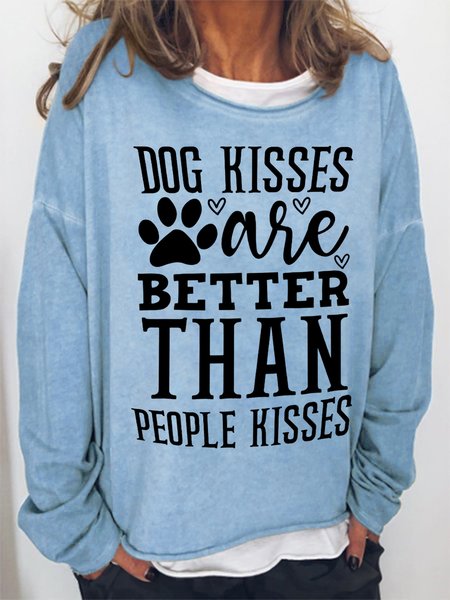 

Women Funny Word Dog Kisses Are Better Than People Kisses Text Letters Sweatshirt, Light blue, Hoodies&Sweatshirts