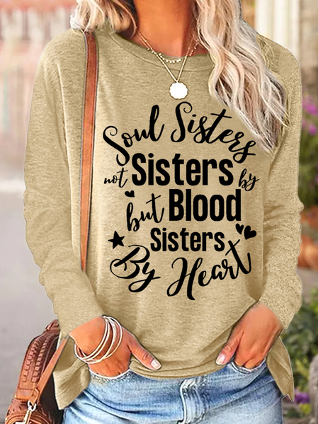 

Women Funny Word Soul sisters not sisters by blood but sisters by heart Cotton-Blend Long sleeve Top, Khaki, Long sleeves