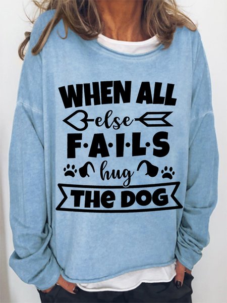 

Women‘s When All Else Fails Hug The Dog Text Letters Crew Neck Sweatshirt, Light blue, Hoodies&Sweatshirts