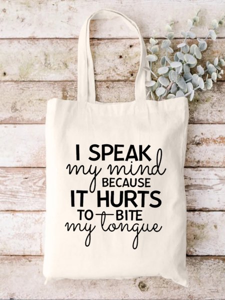 

I Speak My Mind Because It Hurts To Bite My Tongue Funny Text Letter Shopping Tote Bag, White, Bags