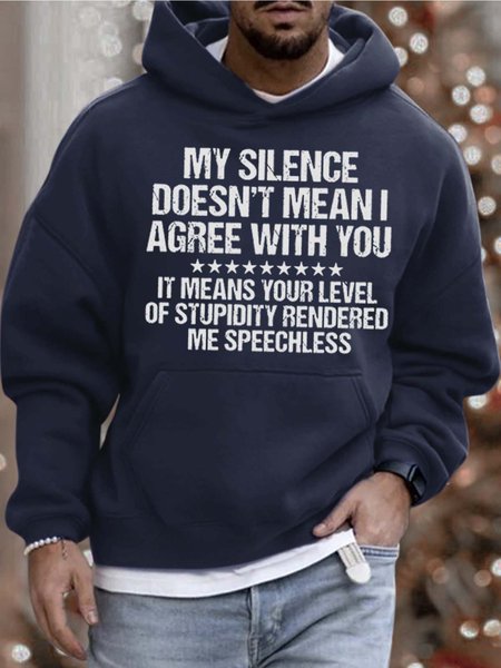 

Men’s My Silence Doesn’t Mean I Agree With You Hoodie Casual Text Letters Sweatshirt, Deep blue, Hoodies&Sweatshirts