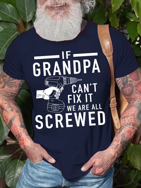 

Men'S If Grandpa Can’T Fix It We Are All Screwed Funny Graphic Print Text Letters Loose Cotton T-Shirt, Purplish blue, T-shirts