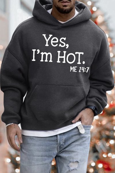 

Men‘s Funny Letter Yes I'm Hot ME24/7 Sweatshirt, Deep gray, Hoodies&Sweatshirts