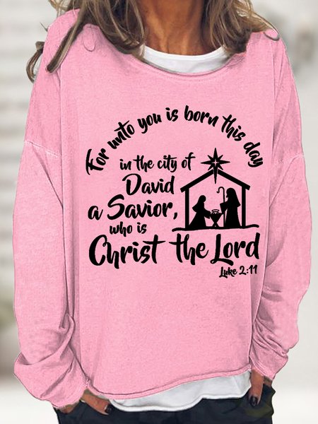 

Women's For Unto You Is Born Christ The Lord Text Letters Sweatshirt, Pink, Hoodies&Sweatshirts