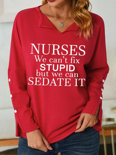 

Nurses We Can't Fix Stupid But We Can Sedate It Womens Shawl Collar Sweatshirt, Red, Hoodies&Sweatshirts