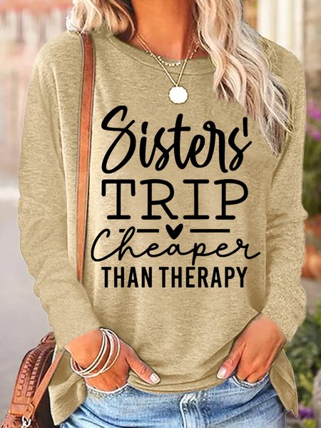 

Funny Sister Gift Sisters Trip Cheaper Than Therapy Womens Casual Top, Khaki, Long sleeves