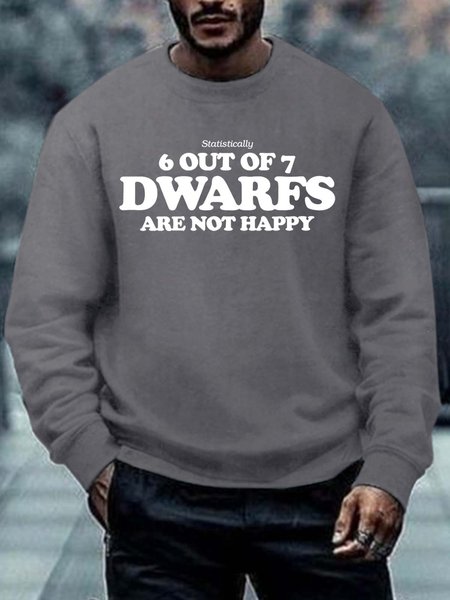 

Men’s Statistically 6 Out Of 7 Dwarfe Are Not Happy Crew Neck Casual Text Letters Regular Fit Sweatshirt, Deep gray, Hoodies&Sweatshirts