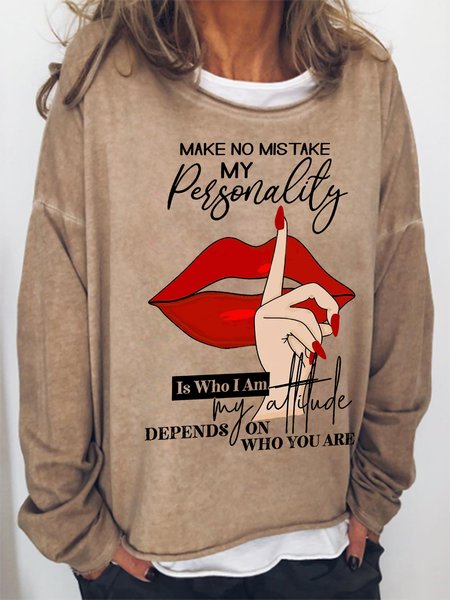 

Women's Word Make No Mistake My Personality Is Who I Am my attitude Depends On Who You Are Simple Sweatshirt, Khaki, Hoodies&Sweatshirts
