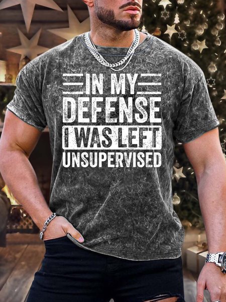 

Men’s In My Defense I Was Unsupervised Casual Crew Neck Regular Fit Text Letters T-Shirt, As picture, T-shirts