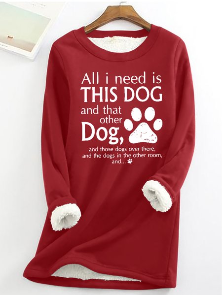 

Women's All I Need Is This Dog And That Other Dog Simple Warmth Fleece Sweatshirt, Red, Hoodies&Sweatshirts