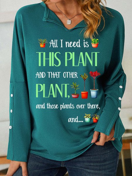 

Women’s All I Need Is This Plant And That Other Plant Shawl Collar Casual Plants Regular Fit Sweatshirt, Green, Hoodies&Sweatshirts