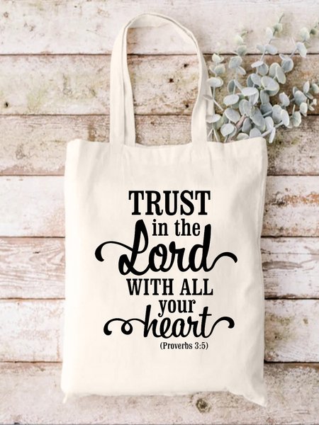 

Trust In The Lord With All Your Heart Text Letter Casual Shopping Tote Bag, White, Bags