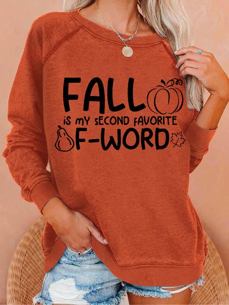 

Funny Fall Sweatshirt Fall Is My Second Favorite Fword Womens Sweatshirt, Orange, Hoodies&Sweatshirts